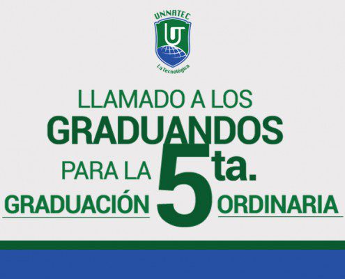 Llamado a los graduandos para la 5ta graduacion ordinaria